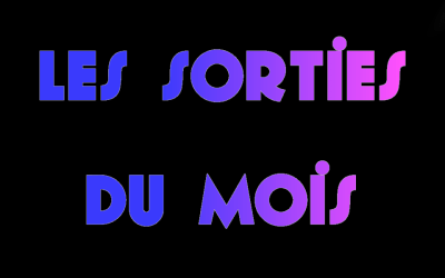 Les sorties du mois : septembre 2024